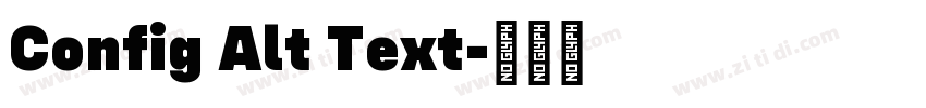 Config Alt Text字体转换